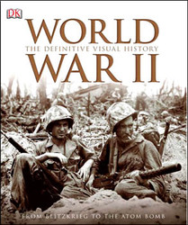 World War II: The Definitive Visual History